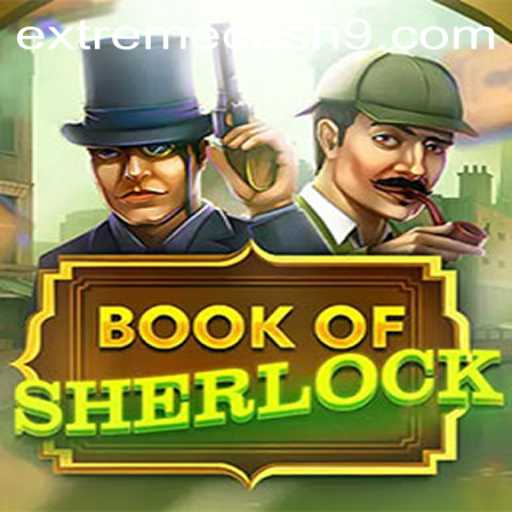 Explore the Thrilling World of BookOfSherlock: Discover EXTREME CASH Opportunities