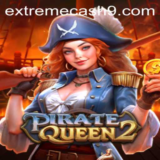 Explore the Thrilling World of PirateQueen2 and the Quest for EXTREME CASH